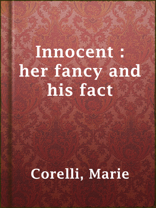 Title details for Innocent : her fancy and his fact by Marie Corelli - Available